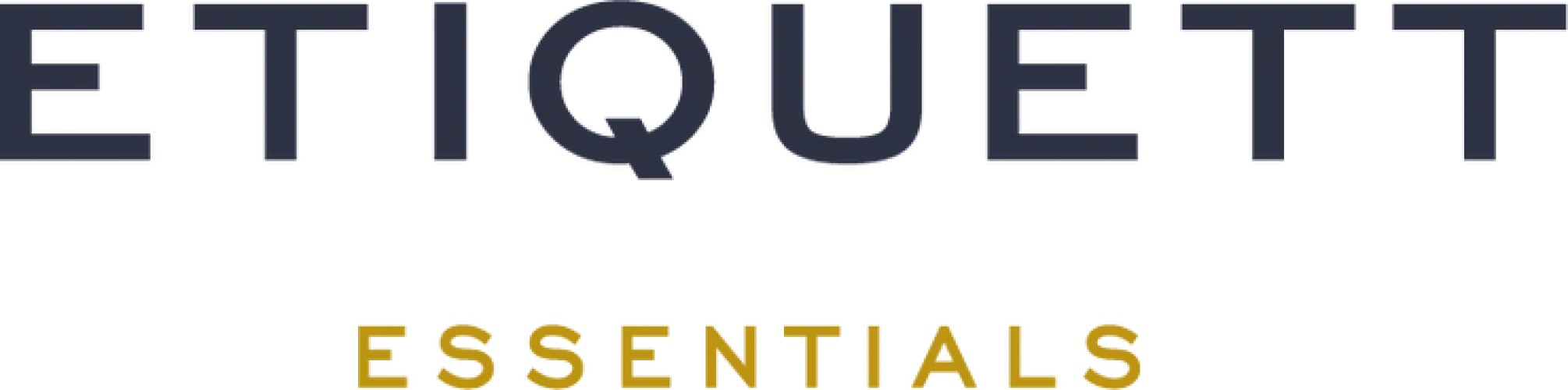 etiquett essentials